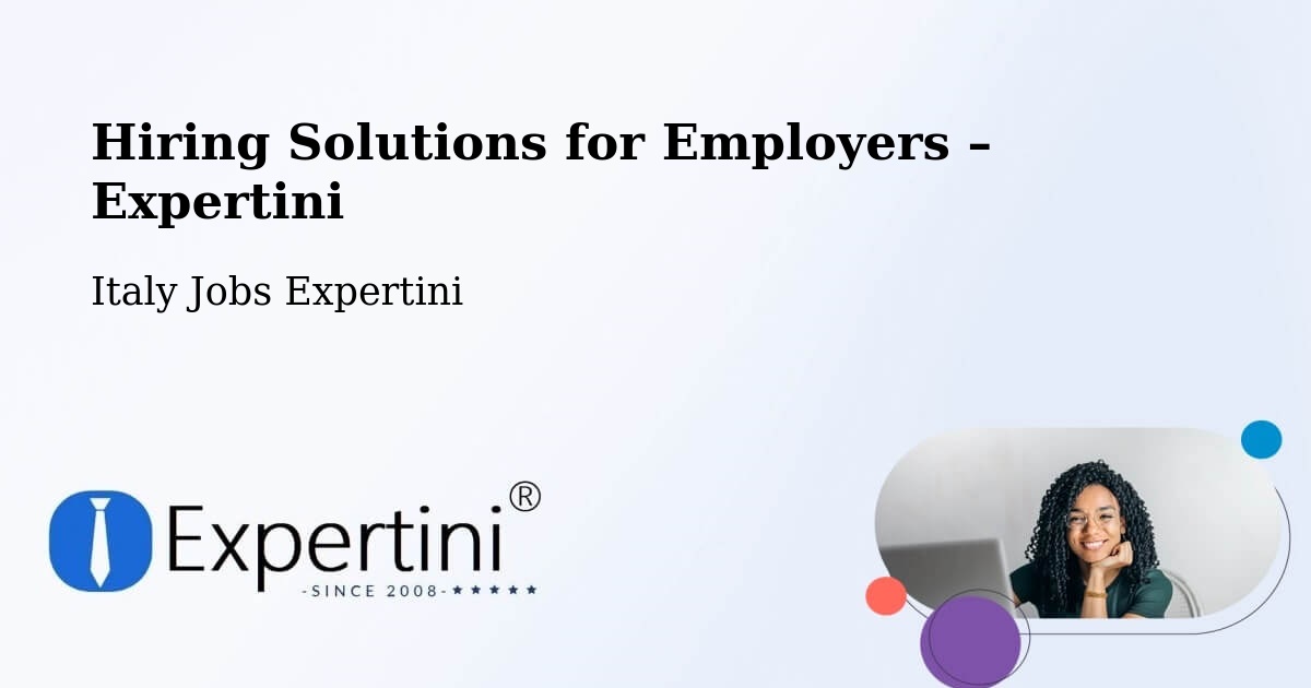 Hiring Solutions for Employers in Creazzo - Creazzo, Italy Jobs Expertini
