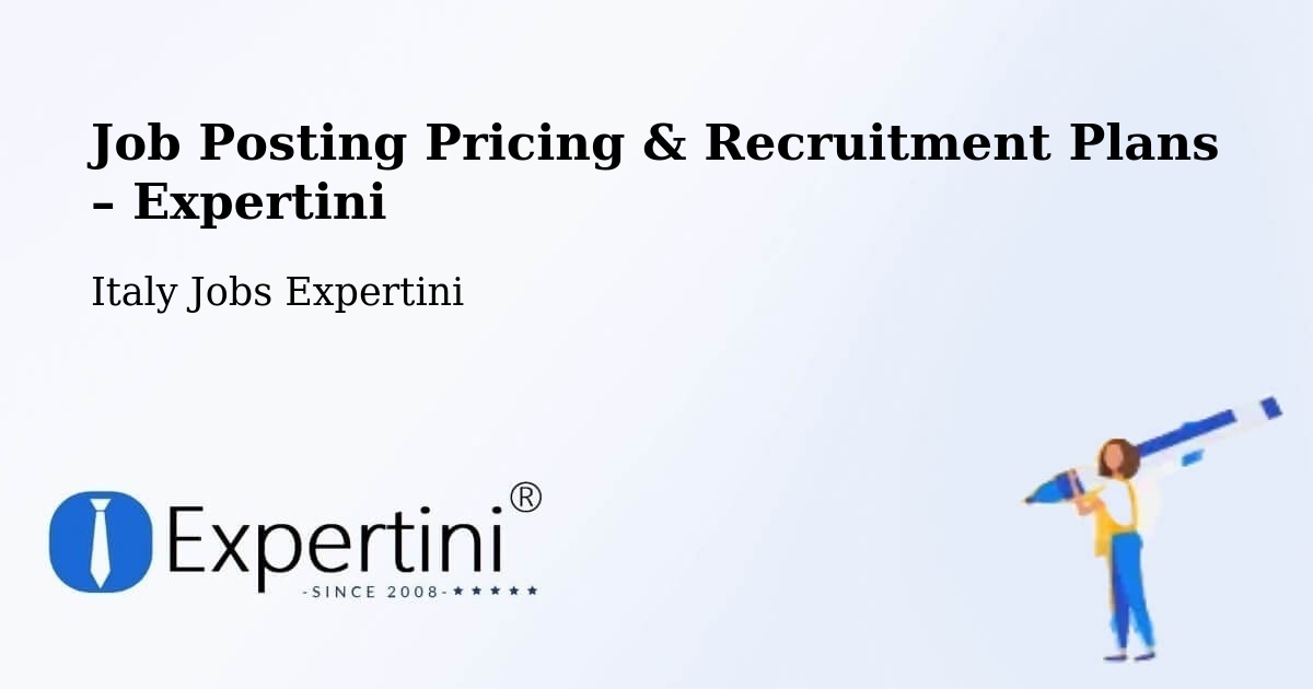 Job Posting Pricing & Recruitment Plans – Creazzo - Creazzo, Italy Jobs Expertini